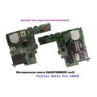 Материнская плата DA0EF6MB6E0 revE  для Fujitsu Amilo Pro v8010, донор!!!