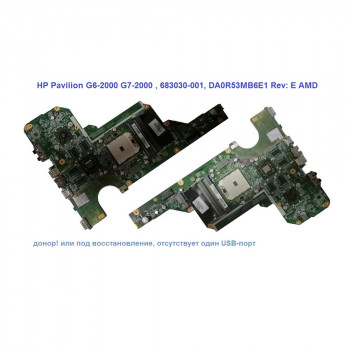 Материнская плата 683030-001, DA0R53MB6E1 Rev: E для HP Pavilion G6-2368 (AMD), дефектная
