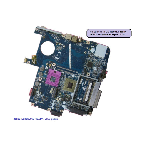 Материнская плата ISL50 LA-3551P 3AMFG:743 для Acer Aspire 5315z